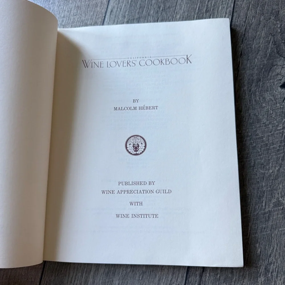 VTG 1982 California Wine Lovers Cookbook Malcolm Hebert Softcover Wine Recipes